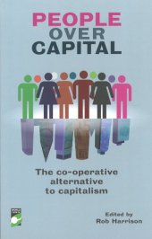 book People Over Capital: The Co-operative Alternative to Capitalism