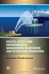 book Health, Safety, and Environmental Management in Offshore and Petroleum Engineering