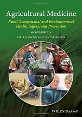 book Agricultural Medicine: Rural Occupational and Environmental Health, Safety, and Prevention