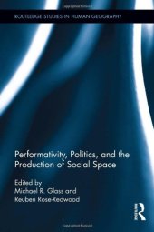 book Performativity, Politics, and the Production of Social Space