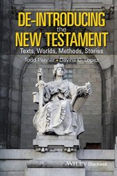 book De-Introducing the New Testament: Texts, Worlds, Methods, Stories