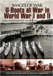 book U-Boats at War in World War I and II: Rare Photographs from Wartime Archives