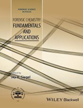 book Forensic Chemistry: Fundamentals and Applications