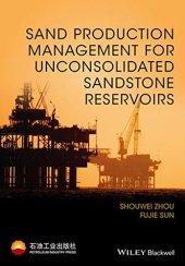 book Sand Production Management for Unconsolidated Sandstone Reservoirs