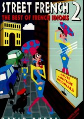 book Street French 2 : the best of French idioms