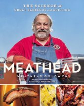 book Meathead: The Science of Great Barbecue and Grilling