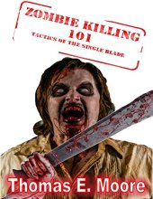 book Zombie Killing 101: Tactics of the Single Blade