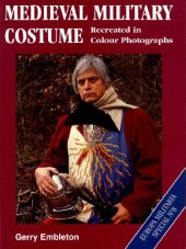 book Medieval Military Costume. Recreated in Colour Photographs