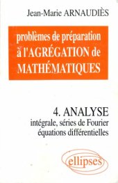 book Analyse : Intégrale, séries de Fourier, équations différentielles