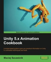 book Unity 5.x Animation Cookbook