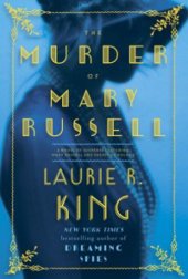 book The Murder of Mary Russell: A novel of suspense featuring Mary Russell and Sherlock Holmes