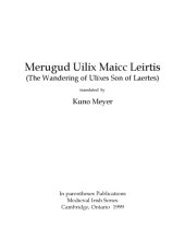 book Merugud Uilix Maicc Leirtis (The Wandering of Ulixes Son of Laertes), translated by Kuno Meyer