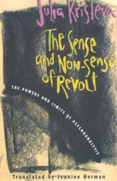 book The Sense and Non-Sense of Revolt - The Powers and Limits of Psychoanalysis 1