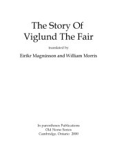 book The Story of Viglund the Fair, translated by Eiríkr Magnússon and William Morris