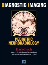 book Diagnostic Imaging: Pediatric Neuroradiology, 1e