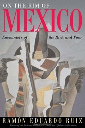 book On The Rim Of Mexico: Encounters Of The Rich And Poor