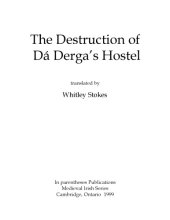 book The destruction of Dá Derga’s hostel, translated by Whitley Stokes