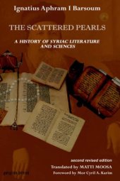 book The Scattered Pearls: A History of Syriac Literature and Sciences