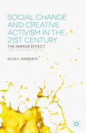 book Social Change and Creative Activism in the 21st Century: The Mirror Effect