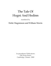 book The Tale of Hogni and Hedinn, translated by Eiríkr Magnússon and William Morris