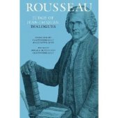 book Rousseau, Judge of Jean-Jacques: Dialogues