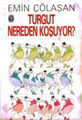 book Turgut Nereden Koşuyor?