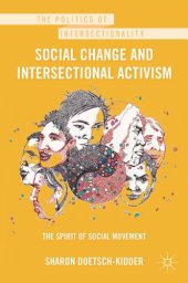 book Social Change and Intersectional Activism: The Spirit of Social Movement