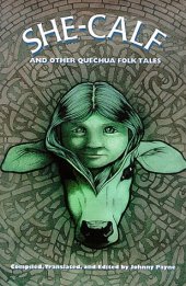 book She-Calf and Other Quechua Folk Tales