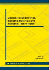 book Mechanical Engineering, Industrial Materials and Industrial Technologies: Selected, peer reviewed papers from the 2015 2nd International Conference on Mechanical Engineering, Industrial Materials and Industrial Electronics (MII 2015), March 14-15, 2015, L