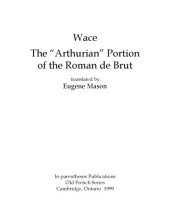 book The "Arthurian" portion of the Roman de Brut, translated by Eugene Mason