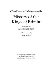 book History of the Kings of Britain, translated by Aaron Thompson, with revisions by J. A. Giles