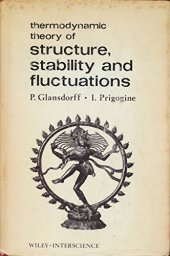 book Thermodynamic Theory of Structure, Stability and Fluctuations