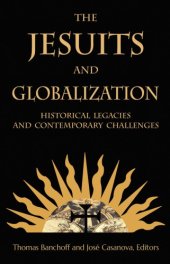 book The Jesuits and Globalization: Historical Legacies and Contemporary Challenges