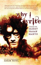 book Why I Write: Essays by Saadat Hasan Manto