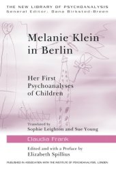 book Melanie Klein in Berlin: Her First Psychoanalyses of Children