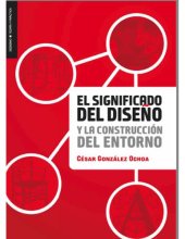 book El significado del diseño y la construcción del entorno