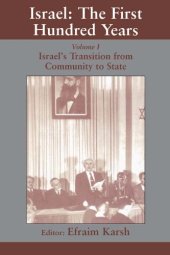 book Israel: the First Hundred Years: Volume I: Israel’s Transition from Community to State: 1