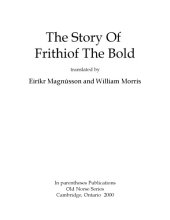 book The Story of Frithiof the Bold, translated by Eiríkr Magnússon and William Morris