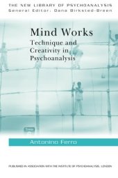 book Mind Works: Technique and Creativity in Psychoanalysis