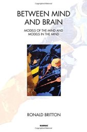 book Between Mind and Brain: Models of the Mind and Models in the Mind