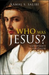 book Who Was Jesus?: A Conspiracy in Jerusalem