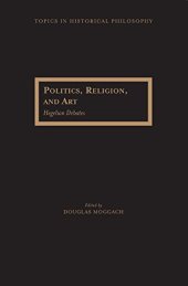 book Politics, Religion, and Art: Hegelian Debates