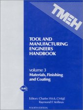 book Tool and Manufacturing Engineers Handbook Vol. 3: Materials, Finishing, and Coating