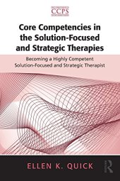 book Core Competencies in the Solution-Focused and Strategic Therapies: Becoming a Highly Competent Solution-Focused and Strategic Therapist