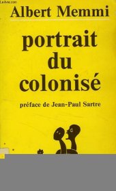 book Portrait du colonisé, précédé du portrait du colonisateur ...