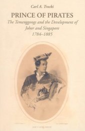 book Prince of Pirates: The Temenggongs and the Development of Johor and Singapore, 1784-1885