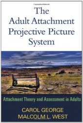 book The Adult Attachment Projective Picture System: Attachment Theory and Assessment in Adults