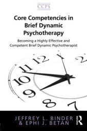 book Core Competencies in Brief Dynamic Psychotherapy: Becoming a Highly Effective and Competent Brief Dynamic Psychotherapist