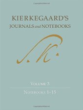 book Kierkegaard’s Journals and Notebooks, Volume 3: Notebooks 1-15