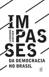 book Impasses da democracia no Brasil